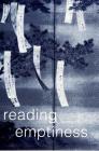 Reading Emptiness: Buddhism and Literature (Suny Series) Cover Image