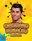 Cristiano Ronaldo Book for Kids: The biography of Ronaldo for curious kids and fans. By Verity Books Cover Image