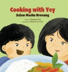 Cooking with Yey: Salaw Machu Kroeung Cover Image