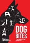 Dog Bites: A Multidisciplinary Perspective By Daniel S. Mills, Carri Westgarth Cover Image