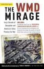 The WMD Mirage: Iraq's Decade of Deception and America's False Premise for War Cover Image