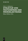 Struktur Von Festkörpern Der Mikroelektronik By Felix L. Edelmann, Klaus Hübner (Editor) Cover Image