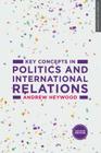 Key Concepts in Politics and International Relations By Andrew Heywood Cover Image