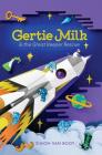 Gertie Milk and the Great Keeper Rescue By Simon Van Booy Cover Image