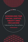 Schooling for Social Justice, Equity and Inclusion: Problematizing Theory, Policy and Practice (Emerald Points) Cover Image