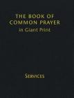 Book of Common Prayer Giant Print, Cp800: Volume 1, Services Cover Image