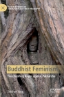 Buddhist Feminism: Transforming Anger Against Patriarchy By Sokthan Yeng Cover Image