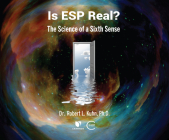 Is ESP Real?: The Science of a Sixth Sense  Cover Image