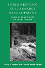 Implementing Sustainable Development: From Global Policy to Local Action Cover Image