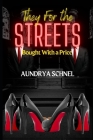 They For the Streets: Bought With A Price By Aundrya Schnel Cover Image