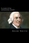 La teoria de los sentimientos morales By Adam Smith Cover Image