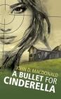 A Bullet for Cinderella By John D. MacDonald, Jim Roberts (Read by) Cover Image