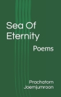 Sea Of Eternity: Poems By Prachatorn Joemjumroon Cover Image