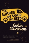 Summer We Saved the Bees By Robin Stevenson Cover Image