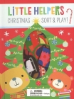 Christmas Sort and Play (Little Helpers) By Susie Brooks, Dawn Machell (Illustrator) Cover Image