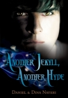 Another Jekyll, Another Hyde By Daniel Nayeri, Dina Nayeri Cover Image