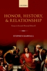 Honor, History, and Relationship: Essays in Second-Personal Ethics II By Stephen Darwall Cover Image