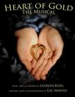 Heart of Gold, the Musical By Luc Roger Martin, Laureen Kuhl Cover Image