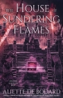 The House of Sundering Flames (Dominion of the Fallen Novel #3) By Aliette de Bodard Cover Image
