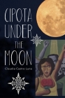 Cipota under the Moon: Poems Cover Image