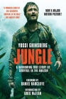 Jungle (Movie Tie-In Edition): A Harrowing True Story of Survival in the Amazon Cover Image