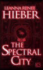 The Spectral City (A Spectral City Novel #1) Cover Image