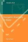 Inorganic Reactions in Water By Ronald Rich Cover Image