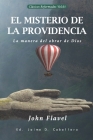El Misterio de la Providencia: La manera del obrar de Dios By Jaime D. Caballero, John Flavel Cover Image