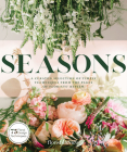Seasons: A Curated Selection of Timely Techniques By Wildflower Media Cover Image