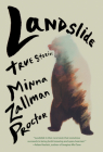 Landslide: True Stories By Minna Proctor Cover Image