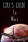 Girl's Guide to Mars By Quiaundra Nance Cover Image