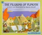 The Pilgrims of Plimoth By Marcia Sewall, Marcia Sewall (Illustrator) Cover Image