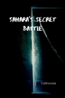 Sahara's Secret Battle By Kole Collins Cover Image