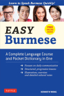 Easy Burmese: A Complete Language Course and Pocket Dictionary in One (Fully Romanized, Free Online Audio and English-Burmese and Bu Cover Image