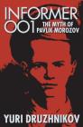 Informer 001: The Myth of Pavlik Morozov By Yuri Druzhnikov (Editor) Cover Image