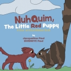 Nuhquim, The Little Red Puppy: A Star and Bumblebee Book By Jacqueline Paul, C̸osiniye Paul (Illustrator) Cover Image