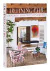 Defining Chic: Carrier and Company Interiors Cover Image