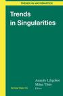 Trends in Singularities (Trends in Mathematics) Cover Image