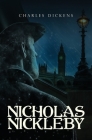 Nicholas Nickleby By Charles Dickens Cover Image