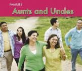 Aunts and Uncles (Families) By Rebecca Rissman Cover Image
