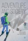 Adventure and Society By Simon Beames, Chris MacKie, Matthew Atencio Cover Image