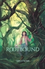 Rootbound By Grace Nosek, Rohina Dass (Cover Design by) Cover Image