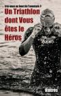 Un Triathlon dont Vous êtes le Héros By Valtrés Cover Image
