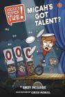 Micah's Super Vlog: Micah's Got Talent? By Andy McGuire, Girish Manuel (With) Cover Image