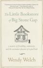 The Little Bookstore of Big Stone Gap: A Memoir of Friendship, Community, and the Uncommon Pleasure of a Good Book Cover Image