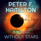 A Night Without Stars Lib/E: A Novel of the Commonwealth By John Lee (Read by), Peter F. Hamilton Cover Image