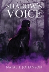 Shadow's Voice By Natalie Johanson Cover Image
