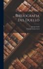 ... Bibliografia Del Duello By Jacopo Gelli, Giorgio Enrico Levi Cover Image