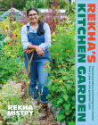 Rekha's Kitchen Garden: Seasonal Produce and Homegrown Wisdom from a Year in One Gardener's Plot Cover Image
