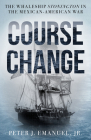 Course Change: The Whaleship Stonington in the Mexican-American War Cover Image